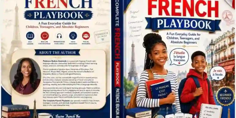 ”Learn French With Ease and Confidence” - Patience Ibukun Awenode Releases French Guide
