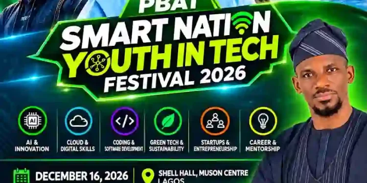 PBAT Smart Nation Initiative Unveils Landmark ‘Youth in Tech Festival 2026’ at Muson Centre, Lagos 10 PBAT Smart Nation Initiative Unveils Landmark ‘Youth in Tech Festival 2026’ at Muson Centre, Lagos